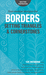 Free-Motion Designs for Borders -  Natalia Bonner,  Angela Walters,  Christina Cameli,  Laura Lee Fritz,  Cheryl Malkowski,  Christine Maraccini,  Sylvia Pippen,  Jessica Schick,  Sheila Sinclair Snyder,  Hari Walner