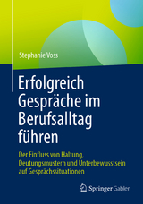 Erfolgreich Gespr&auml;che im Berufsalltag f&uuml;hren - Stephanie Voss