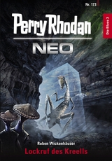 Perry Rhodan Neo 173: Lockruf des Kreells -  Ruben Wickenhäuser