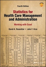 Statistics for Health Care Management and Administration - Rosenthal, David A.; Kros, John F.