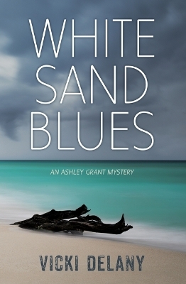 White Sand Blues - Vicki Delany