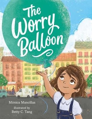 The Worry Balloon - M&oacute;nica Mancillas