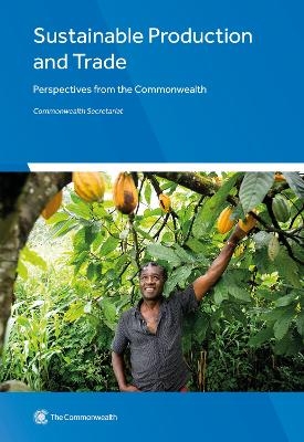 Sustainable Production and Trade -  Commonwealth Secretariat