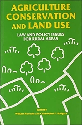 Agriculture, Conservation and Land Use