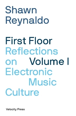 First Floor Volume 1 - Shawn Reynaldo