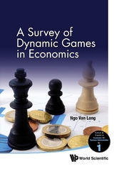 Survey Of Dynamic Games In Economics, A - Ngo Van Long
