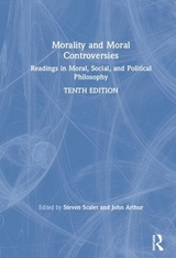 Morality and Moral Controversies - Scalet, Steven