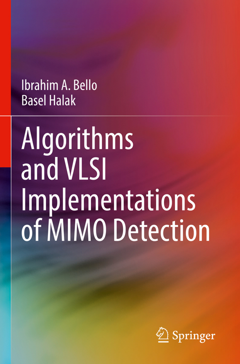 Algorithms and VLSI Implementations of MIMO Detection - Ibrahim A. Bello, Basel Halak