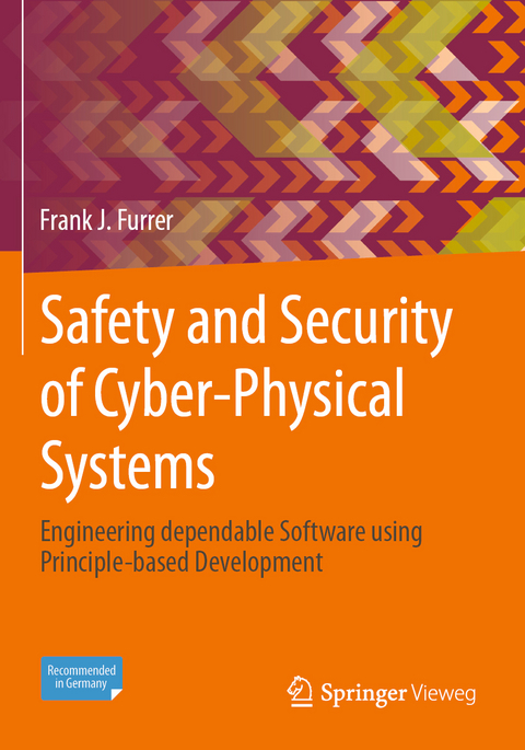 Safety and decurity of cyber-physical systems - Frank J. Furrer