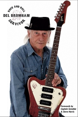 Rock and Roll Survivor - Del Bromham