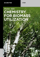 Chemistry for Biomass Utilization - Raimo Al&eacute;n