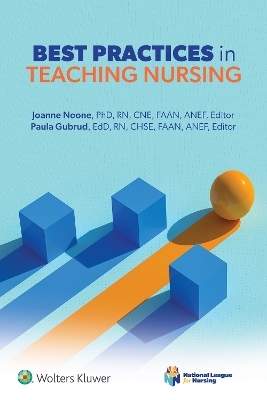 Best Practices in Teaching Nursing - Joanne Noone, Paula Gubrud