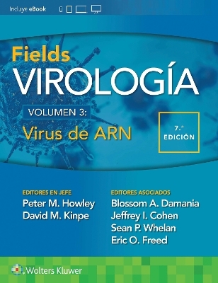 Fields. Virolog&iacute;a. Volumen III. Virus de ARN - Peter M. Howley, David M. Knipe,  Whelan  Sean, Eric O. Freed, Jeffrey L. Cohen