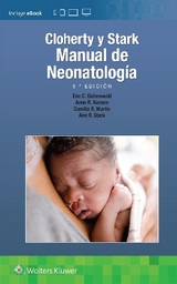 Cloherty y Stark. Manual de neonatología - Hansen, Anne R.; Stark, Ann R.; Eichenwald, Eric C.; Martin, Camilia R.