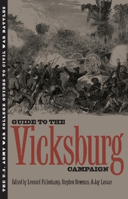 U.S.Army War College Guide to the Vicksburg Campaign - 