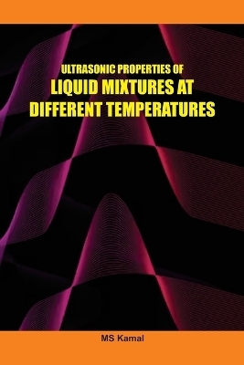 Ultrasonic Properties of Liquid Mixtures at Different Temperatures