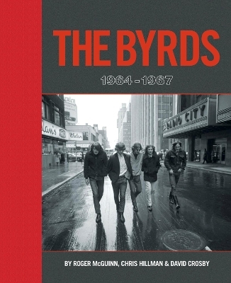 The Byrds: 1964-1967 - Scott B. Bomar, Chris Hillman, Roger Mcguinn, David Crosby