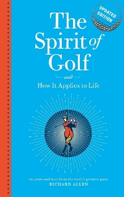 The Spirit of Golf and How It Applies to Life