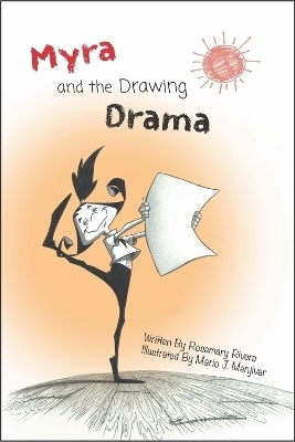 Myra and The Drawing Drama - Rosemary Rivera