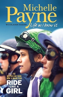 Life As I Know It - Michelle Payne, John Harms