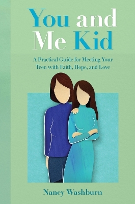 You and Me Kid - Nancy Washburn