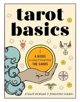 Tarot Basics - Evelin B&uuml;rger, Johannes Fiebig