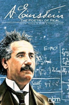 Albert Einstein: The Poetry of Real - Manuel Garcia Iglesias, Marwan Kahil