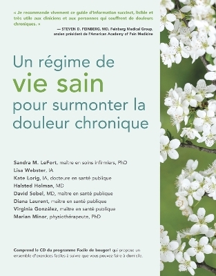 Un regime de vie sain pour surmonter la douleur chronique - Sandra M. LeFort  MN  PhD