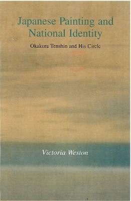 Japanese Painting and National Identity - Victoria Weston