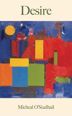 Desire - Micheal O'Siadhail