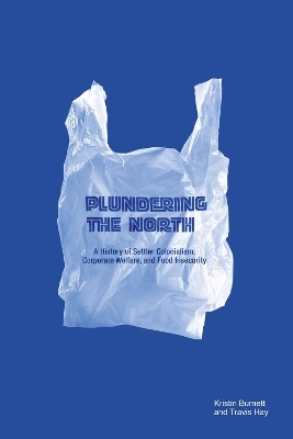 Plundering the North - Kristin Burnett, Travis Hay