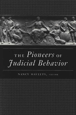 The Pioneers of Judicial Behavior - 