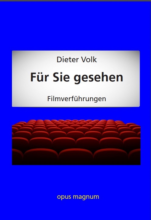 F&uuml;r Sie gesehen - Dieter Volk