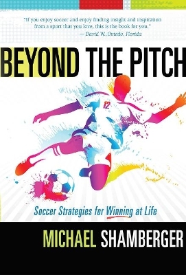 Beyond the Pitch - Michael Shamberger