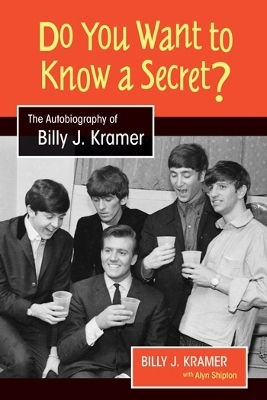 Do You Want to Know a Secret? - Billy J. Kramer, Alyn Shipton