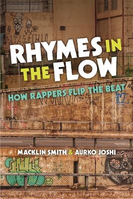 Rhymes in the Flow - Macklin Smith, Aurko Joshi