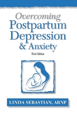 Overcoming Postpartum Depression and Anxiety - Linda Sebastian