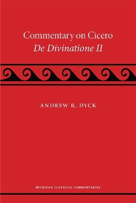 A Commentary on Cicero, De Divinatione II