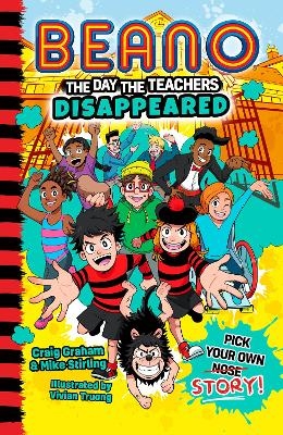 Beano The Day The Teachers Disappeared -  Beano, Craig Graham, Mike Stirling