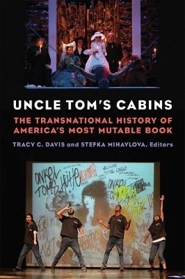 Uncle Tom's Cabins - Tracy C. Davis, Stefka Mihaylova