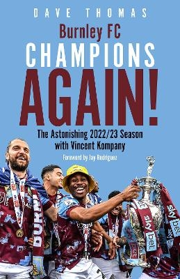 Burnley; Champions Again! - Dave Thomas