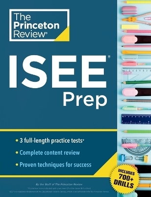 Princeton Review ISEE Prep - The Princeton Review