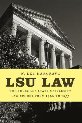 LSU Law - W. Lee Hargrave