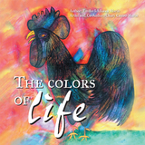 The Colors of Life - Rosario (Chary) Castro-Mar&iacute;n, Emilio Ichikawa Mor&iacute;n