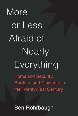 More or Less Afraid of Nearly Everything