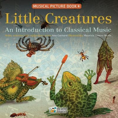 Little Creatures - Ana Gerhard, Mauricio G&oacute;mez Morin