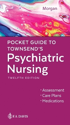 Pocket Guide to Townsend's Psychiatric Nursing - Karyn Morgan