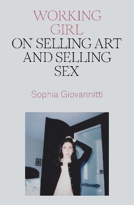 Working Girl - Sophia Giovannitti