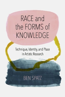 Race and the Forms of Knowledge