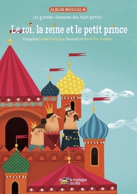 Le roi, la reine et le petit prince - Marie-&Egrave;ve Tremblay